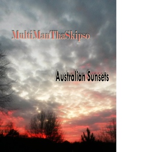 Обложка для MultiManThaSkipso, Mindstate - Australian Sunsets