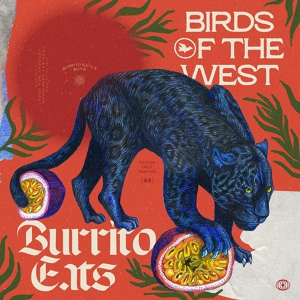 Обложка для Burrito Eats, Birds Of The West - Passion Fruit Panther