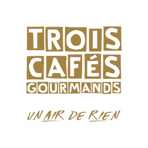 Обложка для Trois Cafés Gourmands - Le problème de ma solution