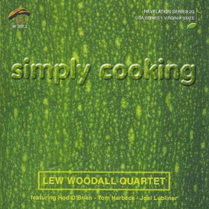 Обложка для Lew Woodall Quartet feat. Hod O'Brien, Tom Harbeck, Joel Lubliner - I Can't Give You Anything but Love