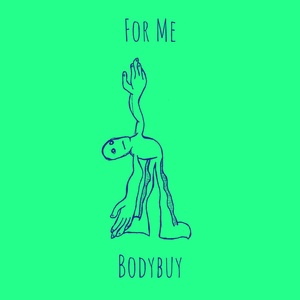 Обложка для Bodybuy - For Me