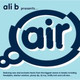 Обложка для Ali B Presents Air Breaks - Ali B Presents Air Breaks - Full Length Mix
