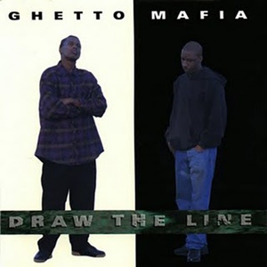 Обложка для Ghetto Mafia - Draw the Line