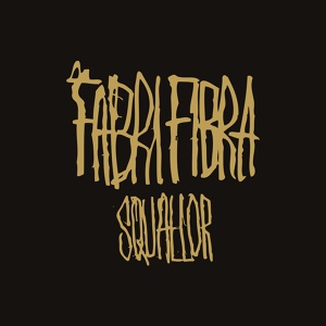 Обложка для Fabri Fibra - Squallor