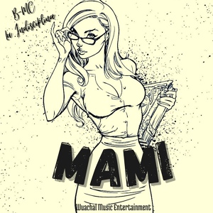 Обложка для B-MC La Indisciplina - Mami