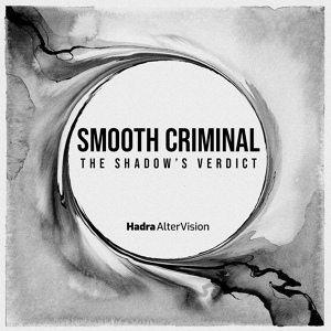 Обложка для Smooth Criminal - The Shadow's Verdict