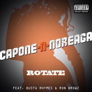 Обложка для Capone-N-Noreaga feat. Busta Rhymes & Ron Browz - Rotate