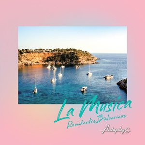 Обложка для Residentes Balearicos - La Musica
