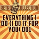 Обложка для The Retro Collection - Everything I Do (I Do It for You) 001 [Intro] [Originally Performed By Bryan Adams]
