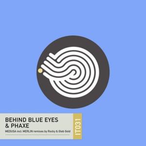 Обложка для Behind Blue Eyes, Phaxe - Medusa