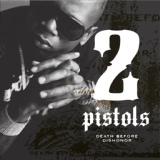 Обложка для 2 Pistols - Death Before Dishonor