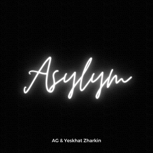 Обложка для Yeskhat Zharkin, AG - Asylym