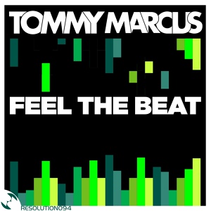 Обложка для Tommy Marcus - Feel the Beat