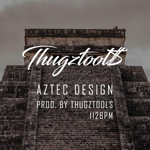 Обложка для Thugztools - Aztec Design 112BPM