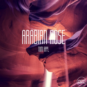 Обложка для Tom Appl - Arabian Rose