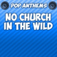 Обложка для Pop Anthems - No Church in the Wild (Intro) [Originally Performed By Jay-Z and Kanye West & Frank Ocean]