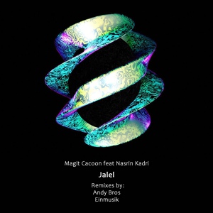 Обложка для Magit Cacoon feat. Nasrin Kadri - Jalel