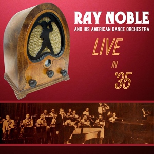 Обложка для Ray Noble & His American Dance Orchestra, Al Bowlly - Life Is a Song / I Hate to Talk About Myself