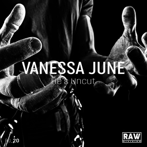 Обложка для Vanessa June - He's Uncut