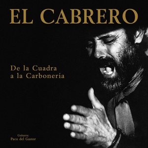 Обложка для El Cabrero - Entre el Miedo y la Razón