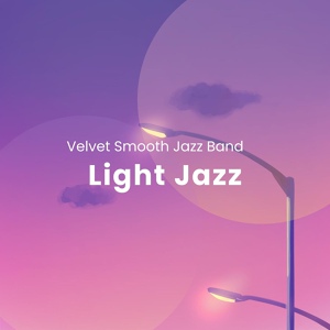 Обложка для Velvet Smooth Jazz Band - Chilled Street Grooves