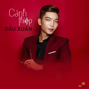 Обложка для Đinh Quốc Cường feat. Star Online - Cánh Thiệp Đầu Xuân
