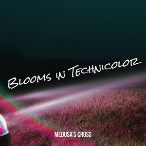 Обложка для Medusa's Cross - Blooms in Technicolor