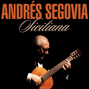 Обложка для Andrés Segovia - Melodie