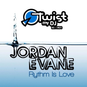 Обложка для Jordan Evane - Rythm Is Love