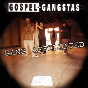 Обложка для Gospel Gangstaz - One Time