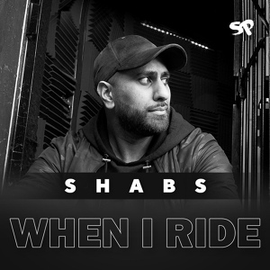Обложка для Shabs - When I Ride