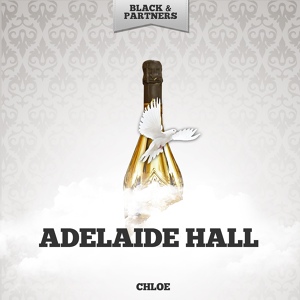 Обложка для Adelaide Hall - Chloe