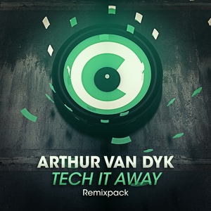 Обложка для Arthur van Dyk - Tech It Away