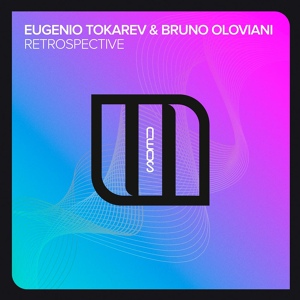 Обложка для Eugenio Tokarev, Bruno Oloviani - Retrospective