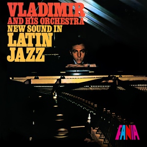 Обложка для Vladimir Vassilieff & New Sound in Latin Jazz (Alegre, 1966) - ST JOHNS GUAGUANCO (Salsa)