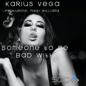 Обложка для Karius Vega, Nikki Williams - Someone To Be Bad With