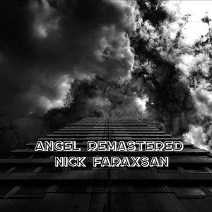 Обложка для Nick Faraxsan - Angel (Remastered)