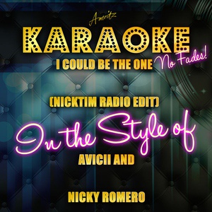 Обложка для Ameritz Top Tracks - I Could Be the One (Nicktim Radio Edit) [Karaoke Version]