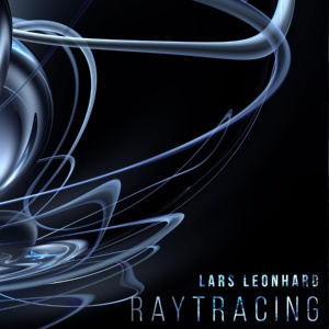 Обложка для Lars Leonhard - Raytracing