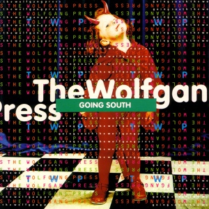Обложка для The Wolfgang Press - Going South