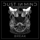 Обложка для Dust in Mind - Break