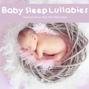 Обложка для Baby Sleep Dreams, Baby Sleep Music - Rest Your Eyes