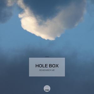 Обложка для Hole Box - Remember Me