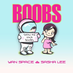 Обложка для Yan Space & Sasha Lee - Boobs