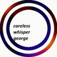 Обложка для MESTA NET - careless whisper george (speed up remix)
