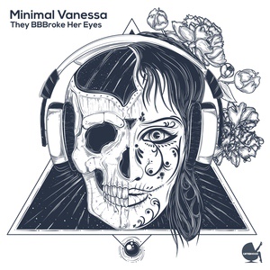 Обложка для Minimal Vanessa - They Bbbroke Her Eyes