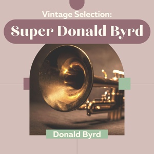 Обложка для Donald Byrd - Off to the Races