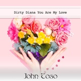 Обложка для John Toso - Dirty Diana
