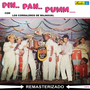 Обложка для Los Corraleros de Majagual feat. Lucho Argaín - Pin Pan Pumm