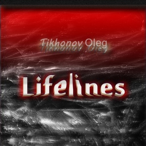 Обложка для Tikhonov Oleg - Lifelines (feat. Baskakova Lina) [Song]